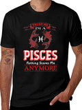 Pisces Zodiac T-Shirt - Nothing Scares Me Anymore