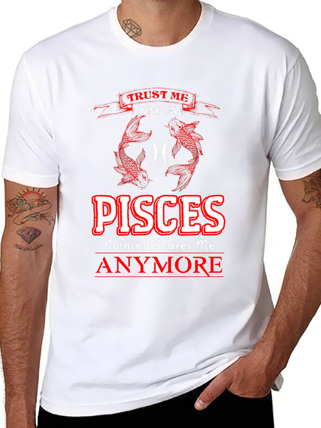 Pisces Zodiac T-Shirt - Nothing Scares Me Anymore