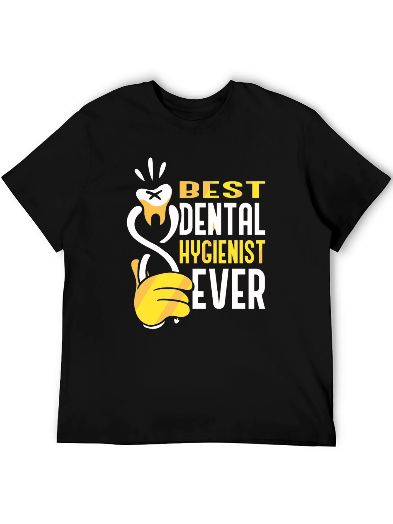 Best Dental Hygienist Ever T-Shirt
