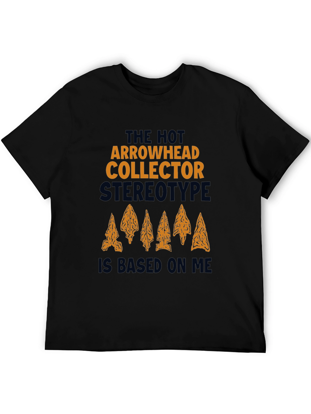 Hot Arrowhead Collector T-Shirt