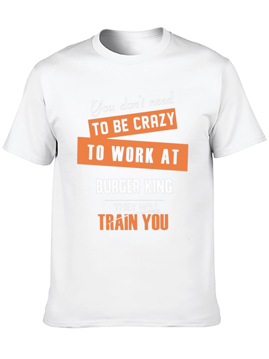 Burger King T-Shirt Funny Slogan Graphic Tee