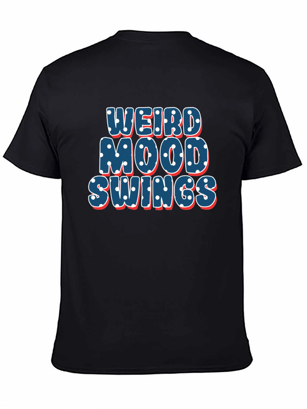 Weird Mood Swings T-Shirt