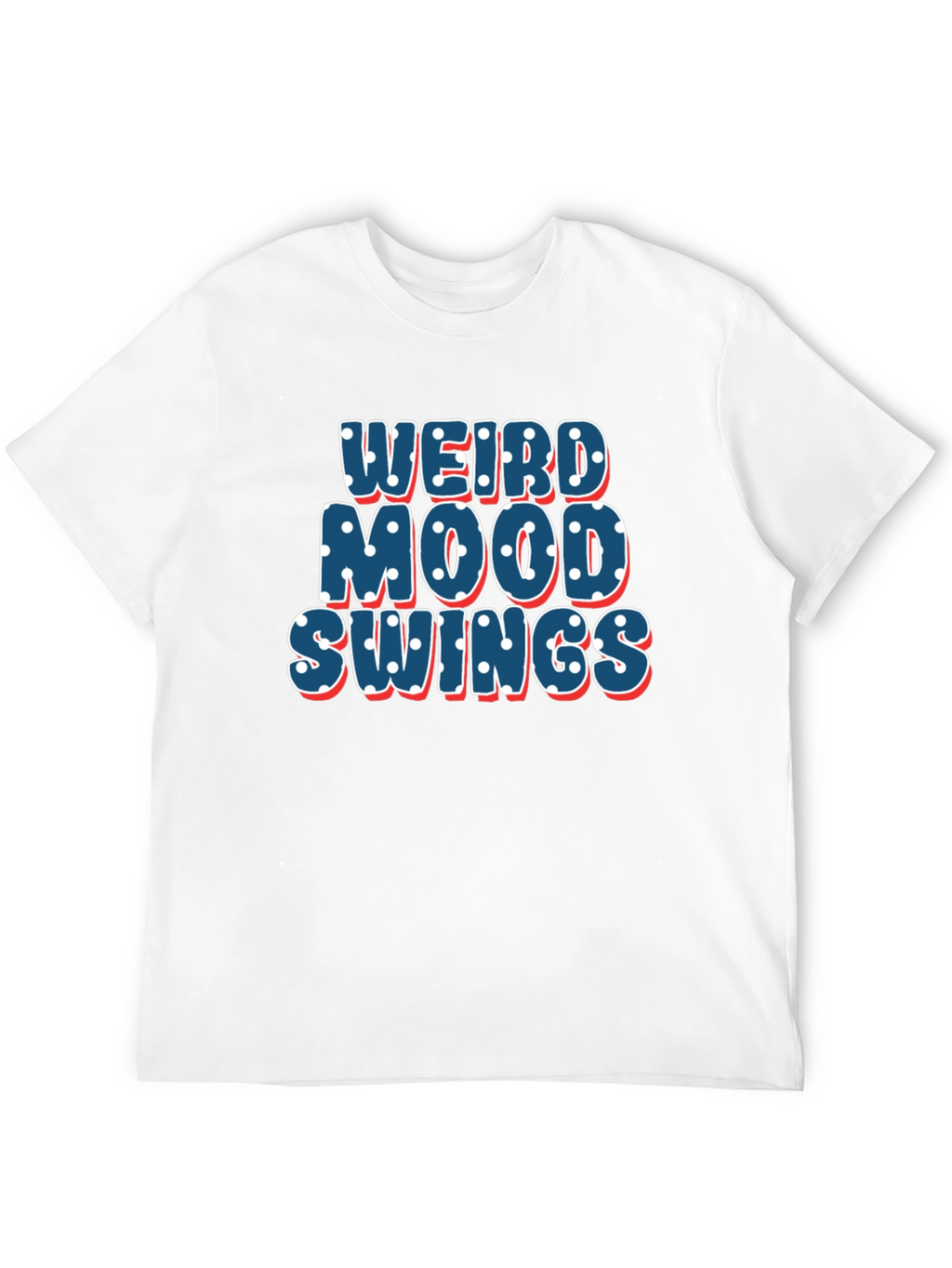 Weird Mood Swings T-Shirt