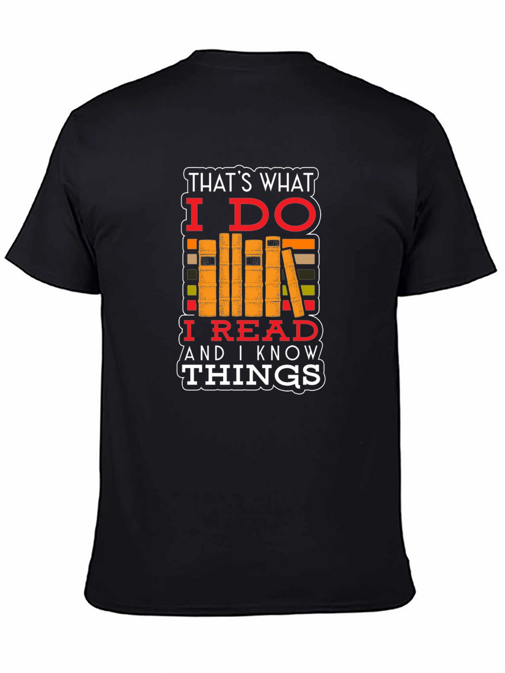 Thats What I Do T-Shirt