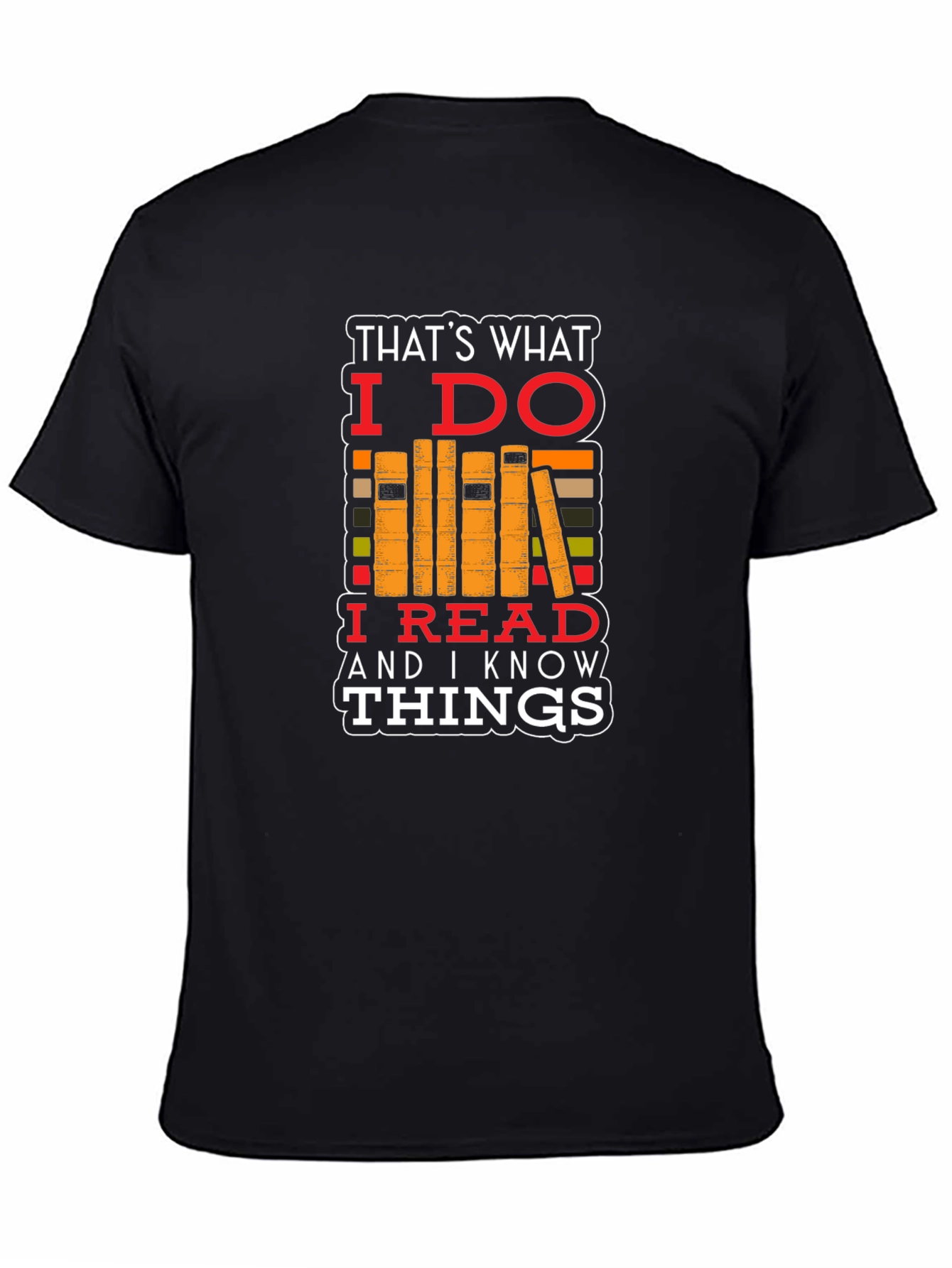 Thats What I Do T-Shirt