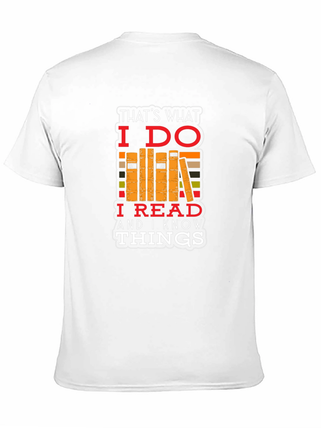 Thats What I Do T-Shirt