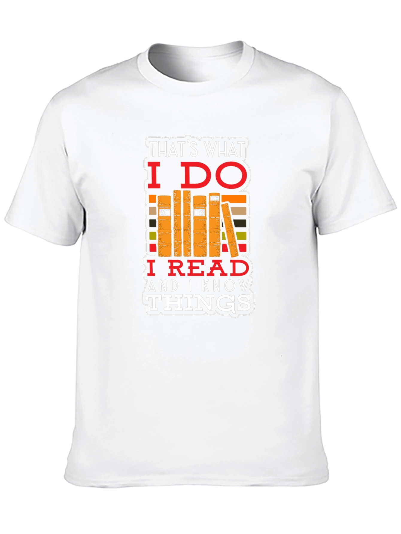 Thats What I Do T-Shirt
