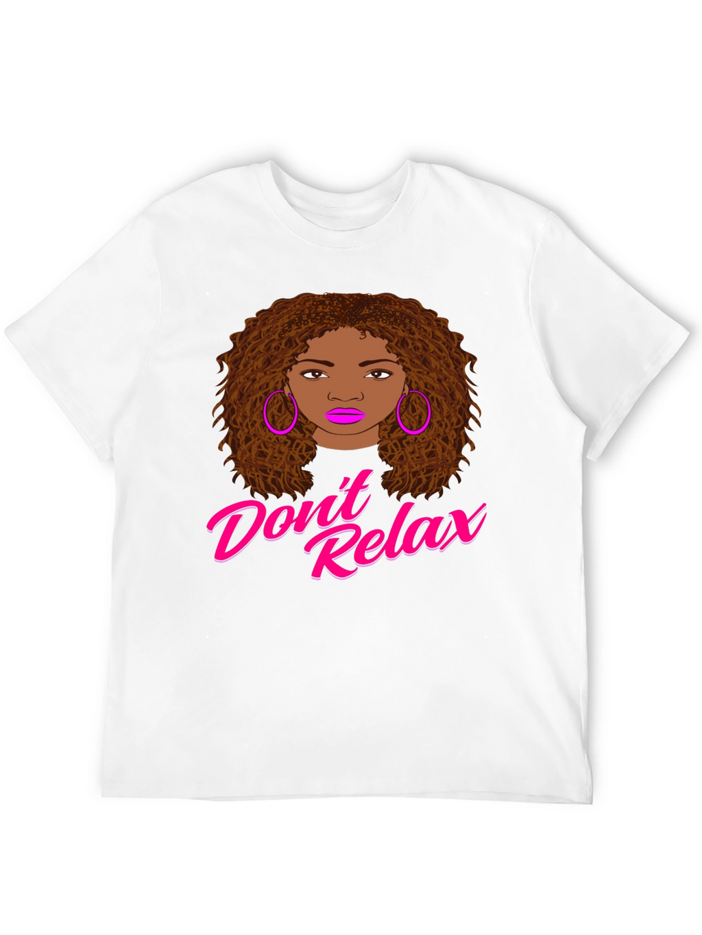 Dont Relax Graphic Print T-Shirt