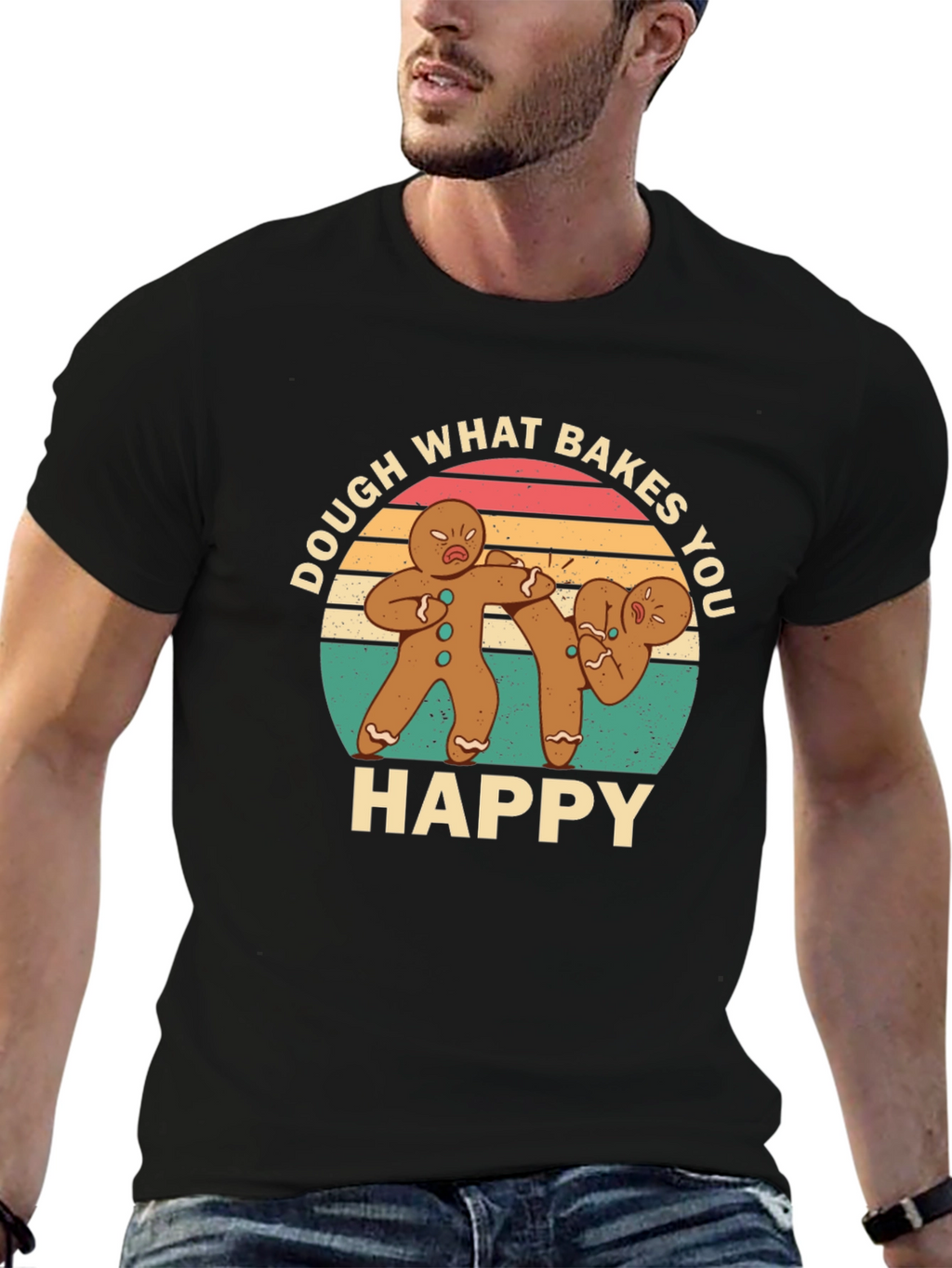 Dough What Bakes You Happy Black T-Shirt