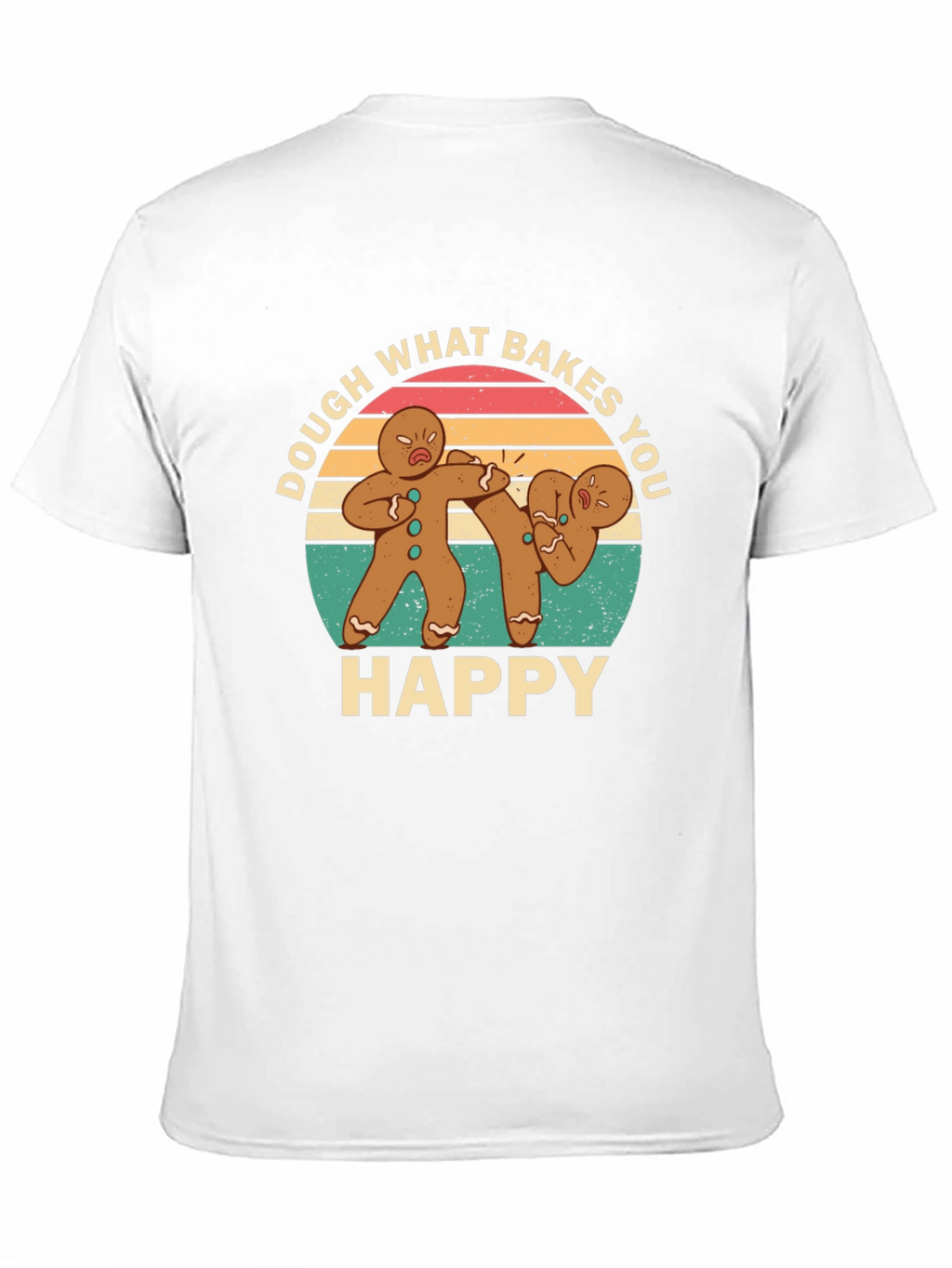 Dough What Bakes You Happy Black T-Shirt
