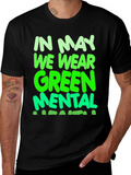 In May We Wear Green Mental Health Awareness T-Shirt