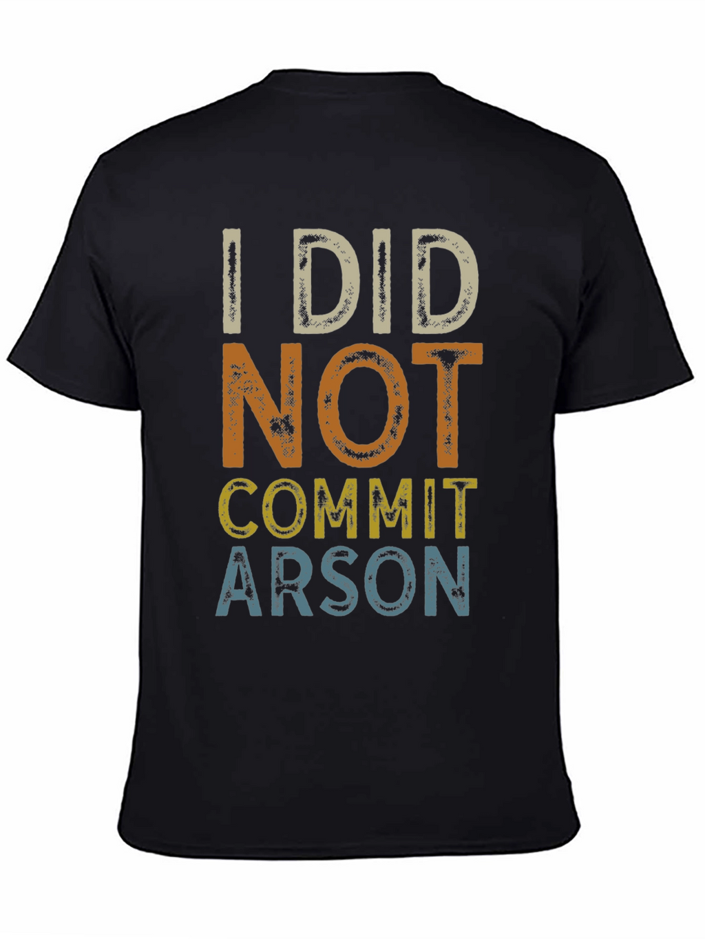 I Did Not Commit Arson Graphic T-Shirt