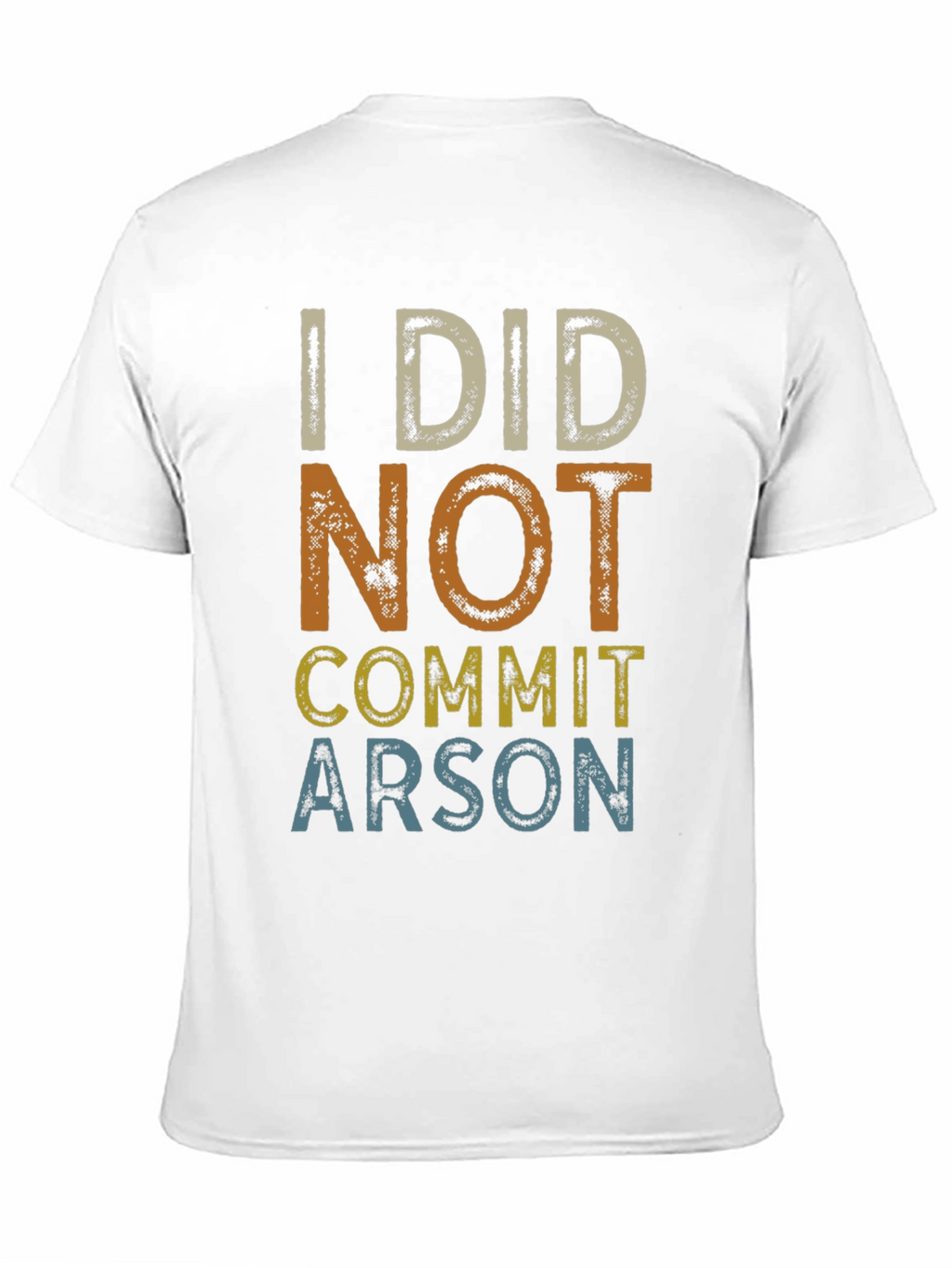 I Did Not Commit Arson Graphic T-Shirt