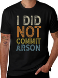 I Did Not Commit Arson Graphic T-Shirt