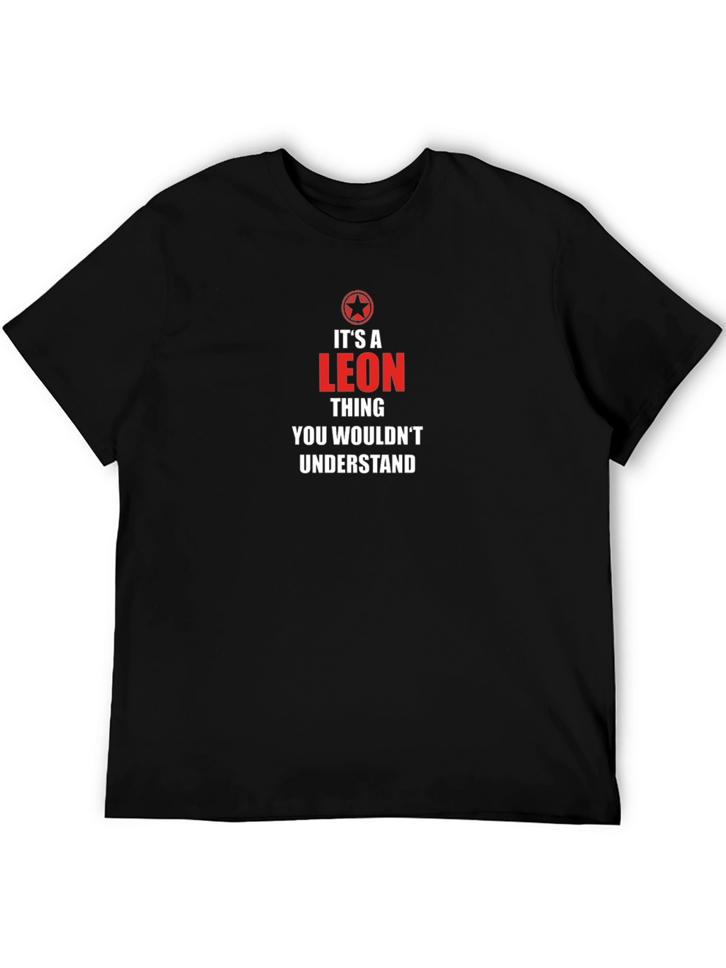 Its A Leon Thing T-Shirt