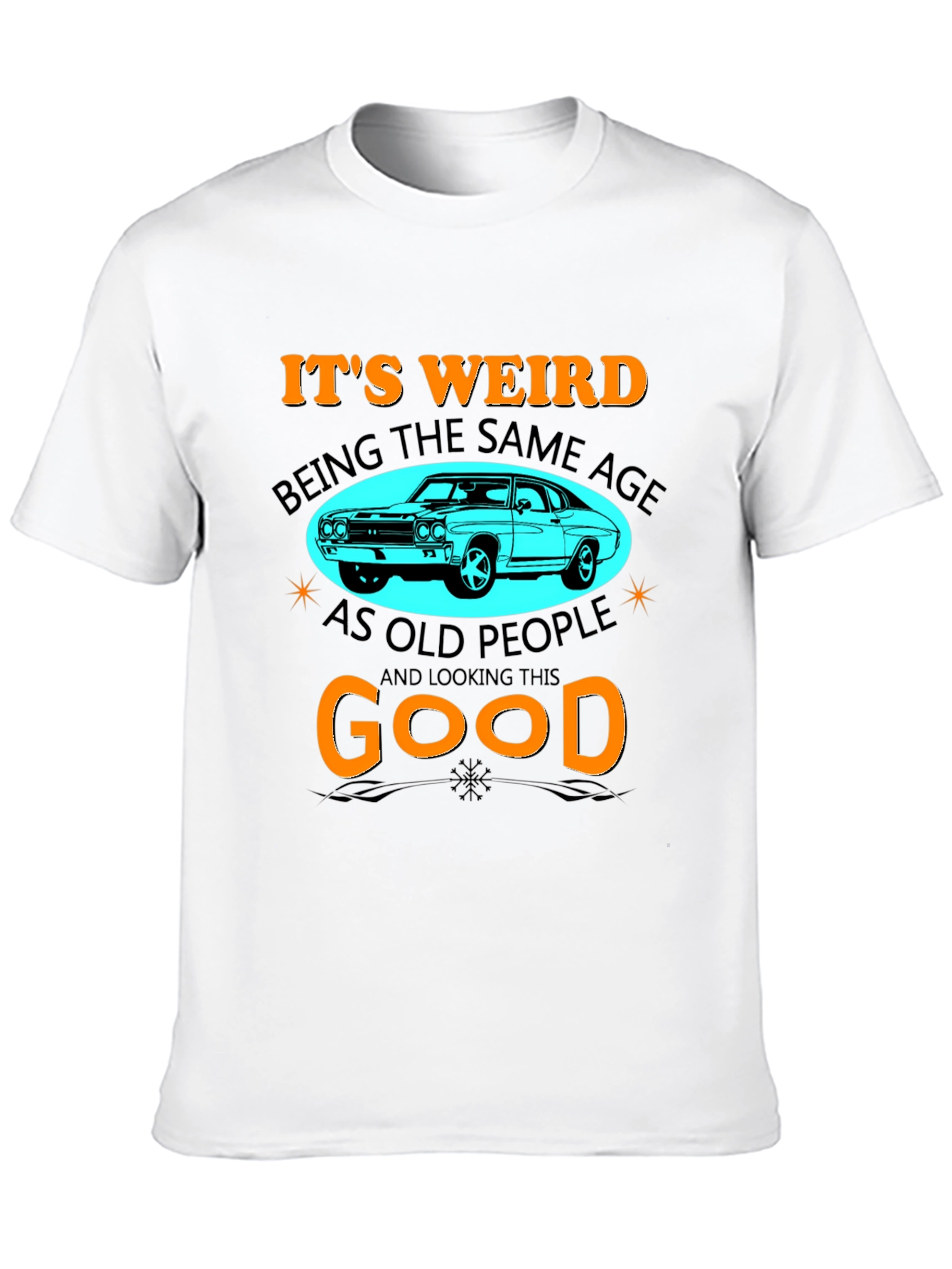 Its Weird Being The Same Age T-Shirt