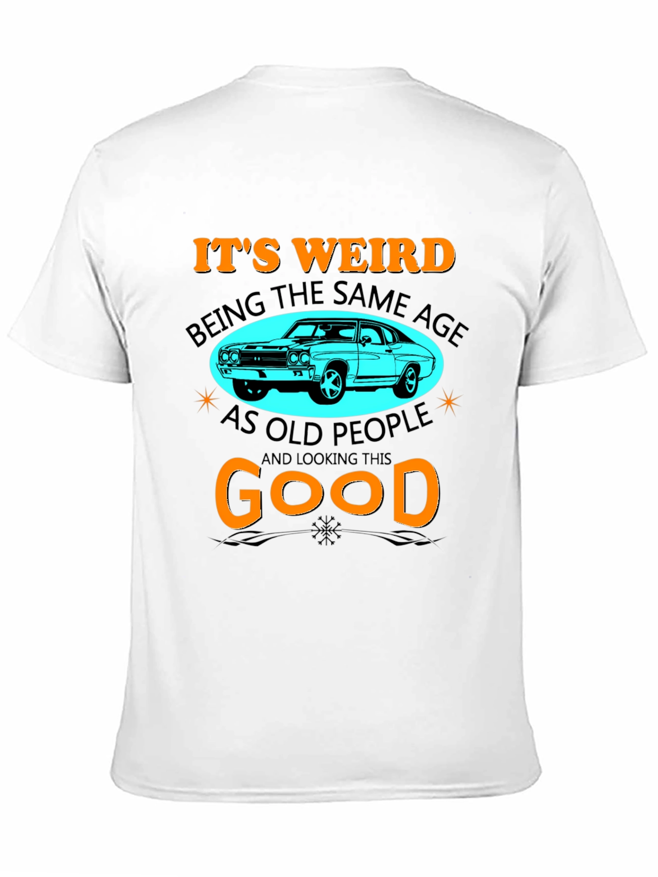 Its Weird Being The Same Age T-Shirt