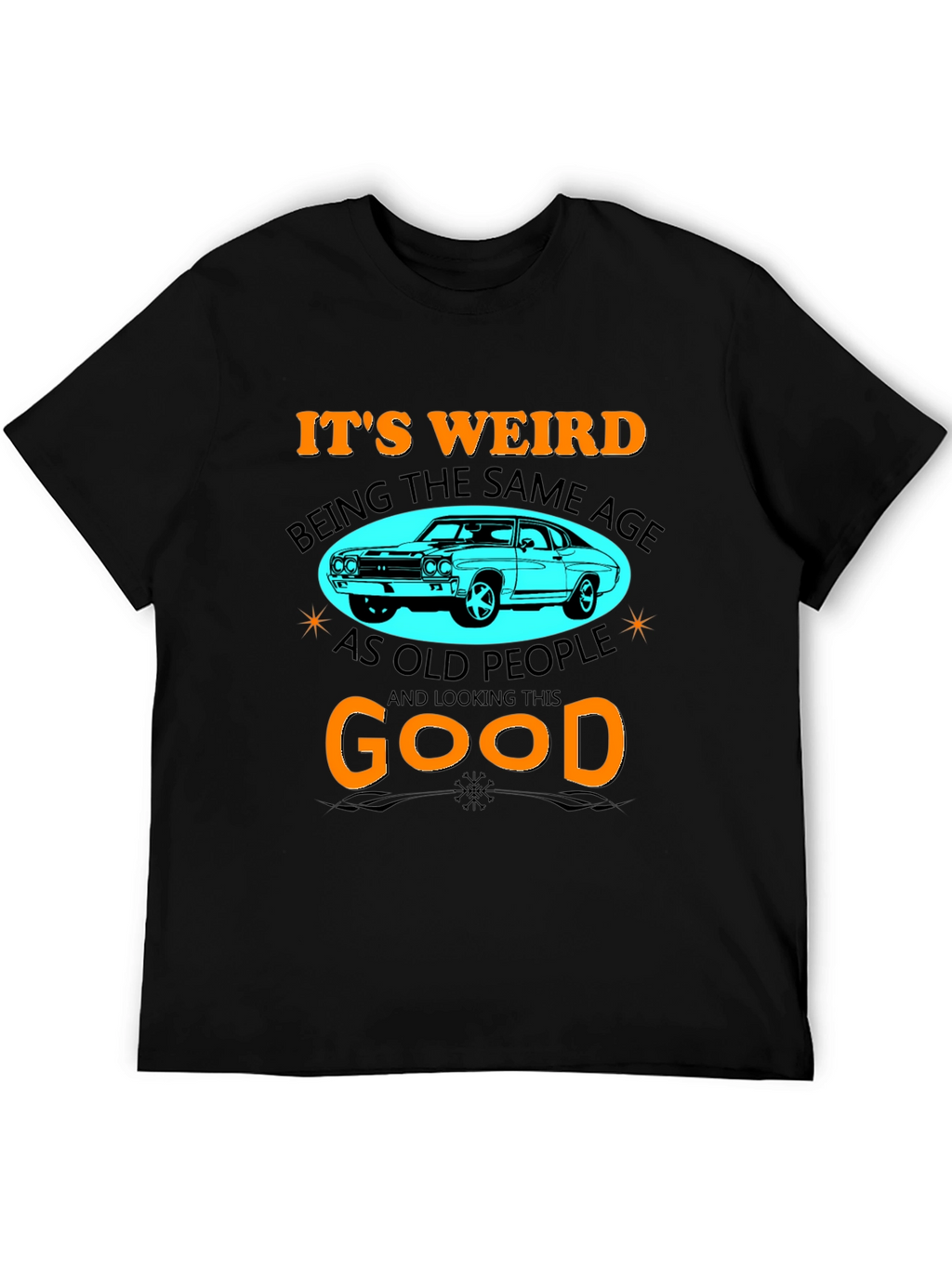 Its Weird Being The Same Age T-Shirt