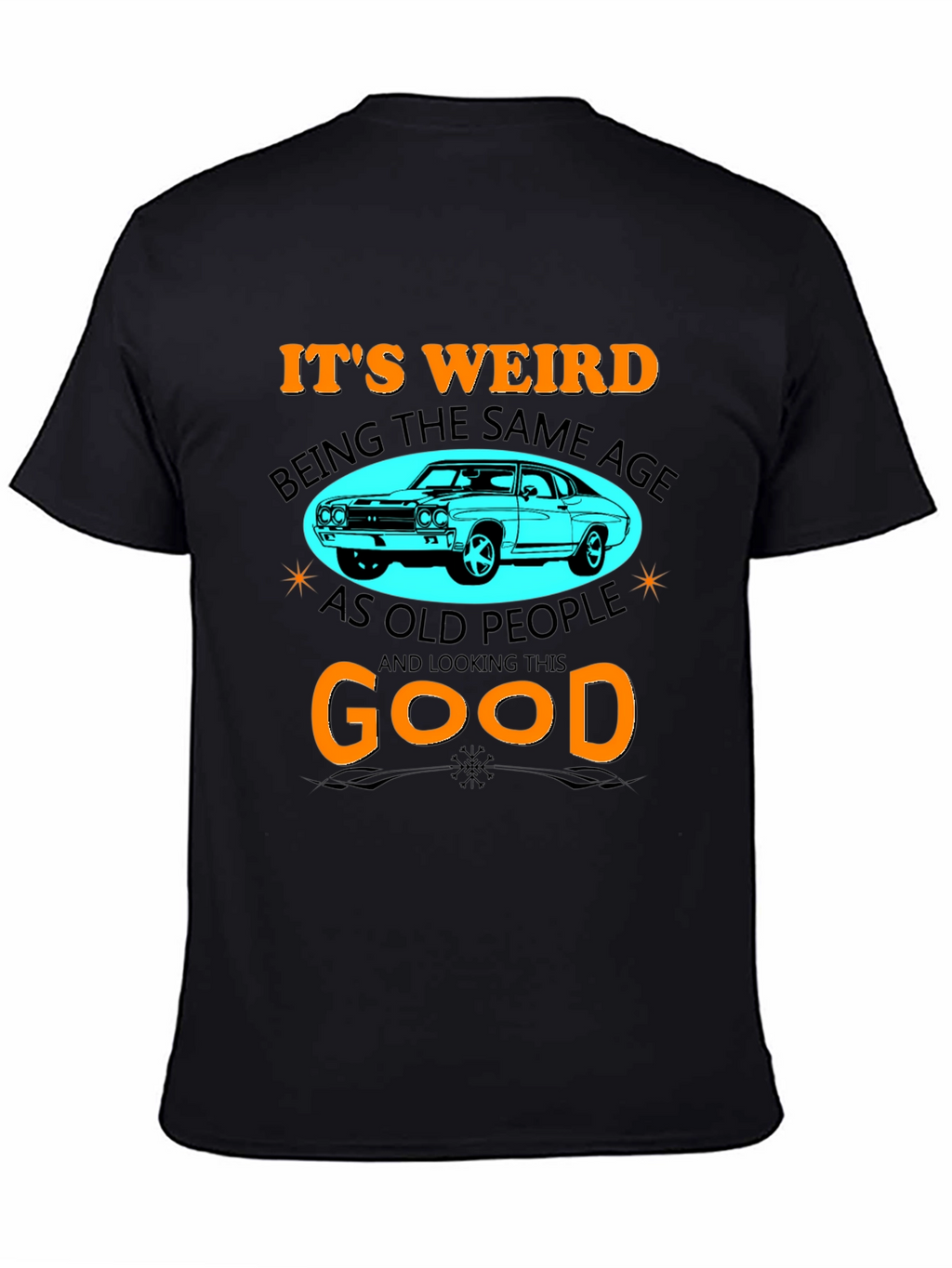 Its Weird Being The Same Age T-Shirt
