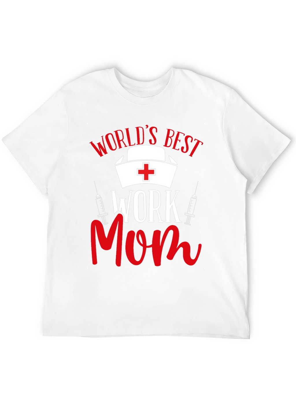 Worlds Best Work Mom Graphic T-Shirt
