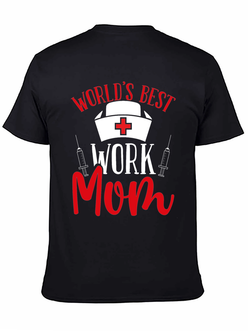 Worlds Best Work Mom Graphic T-Shirt