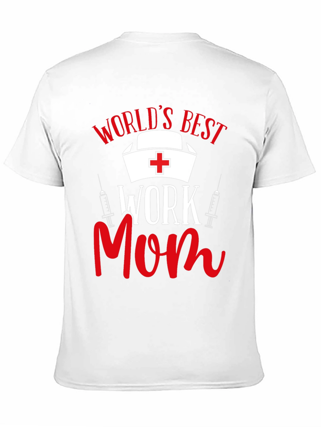 Worlds Best Work Mom Graphic T-Shirt