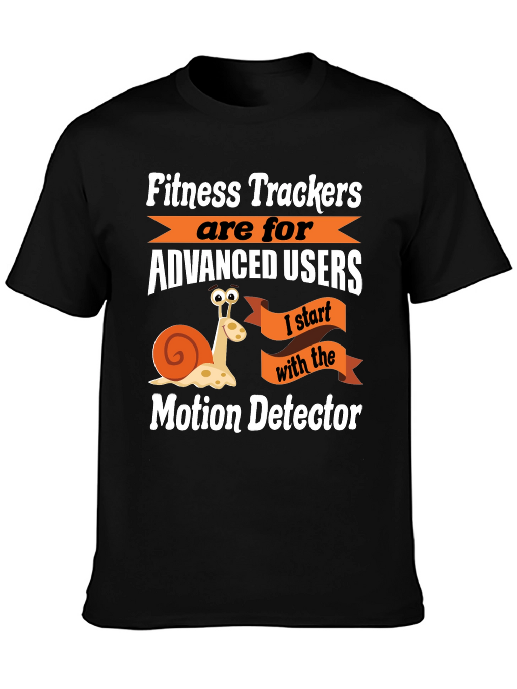Motion Detector Funny Snail Graphic T-Shirt