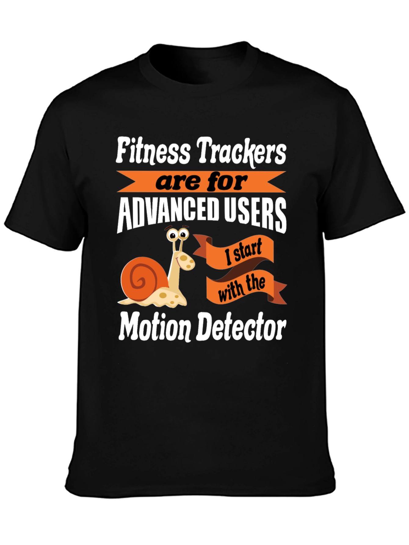 Motion Detector Funny Snail Graphic T-Shirt