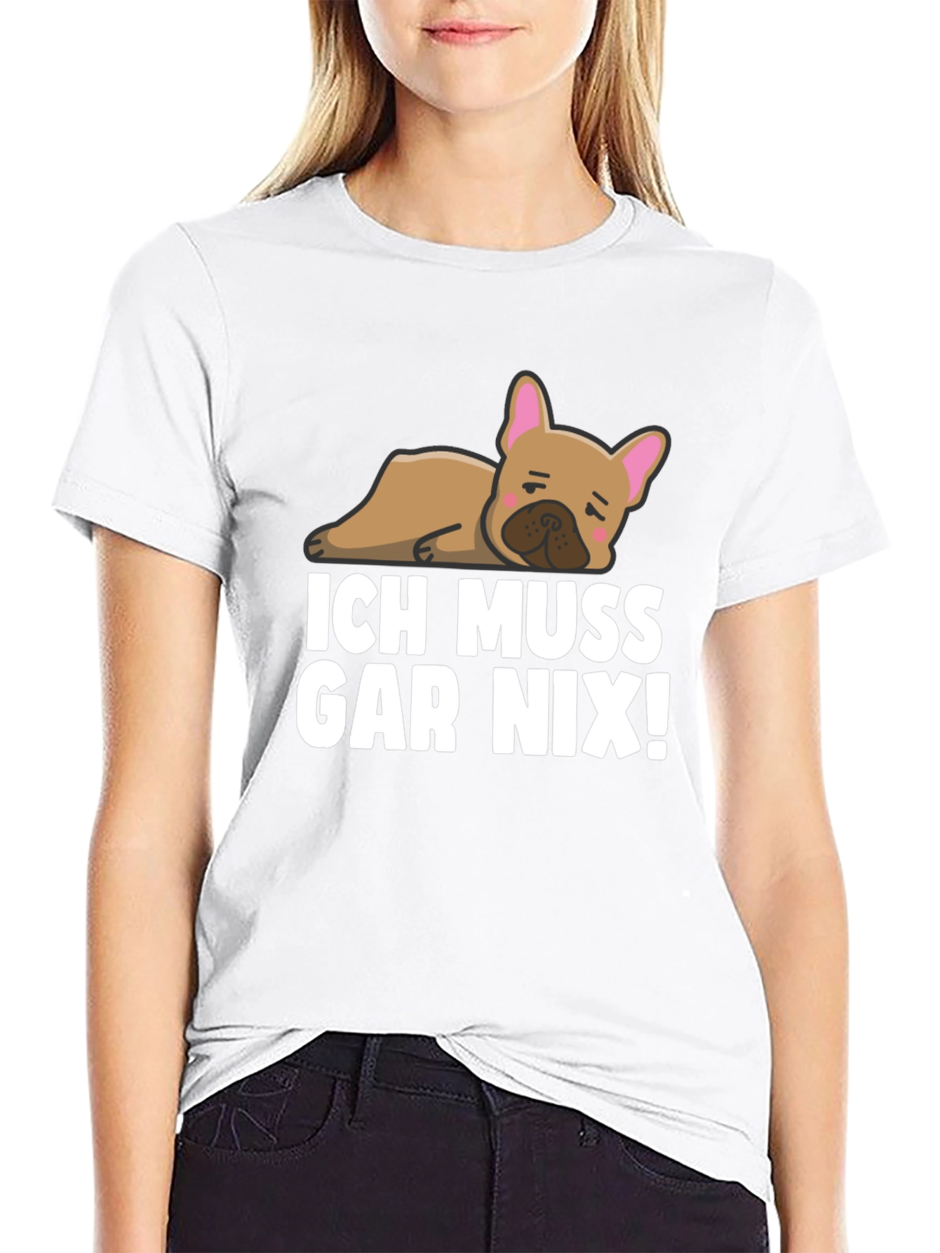 Ich Muss Gar Nix! Bulldog T-Shirt