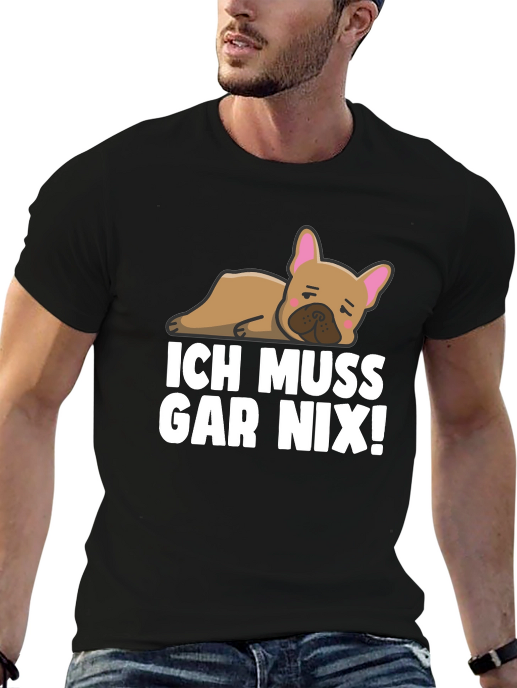 Ich Muss Gar Nix! Bulldog T-Shirt