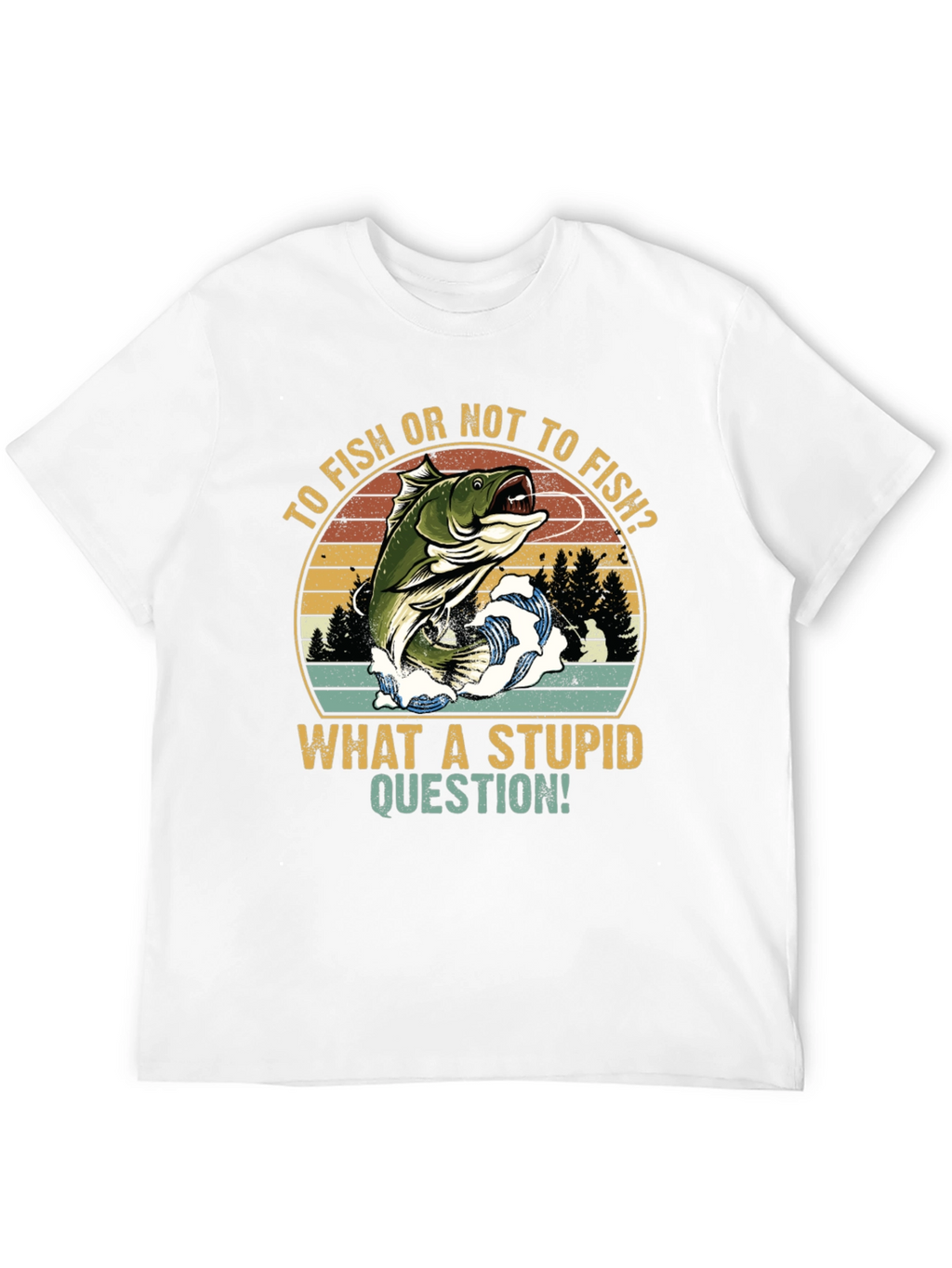 Fishing T-Shirt: To Fish Or Not To Fish?