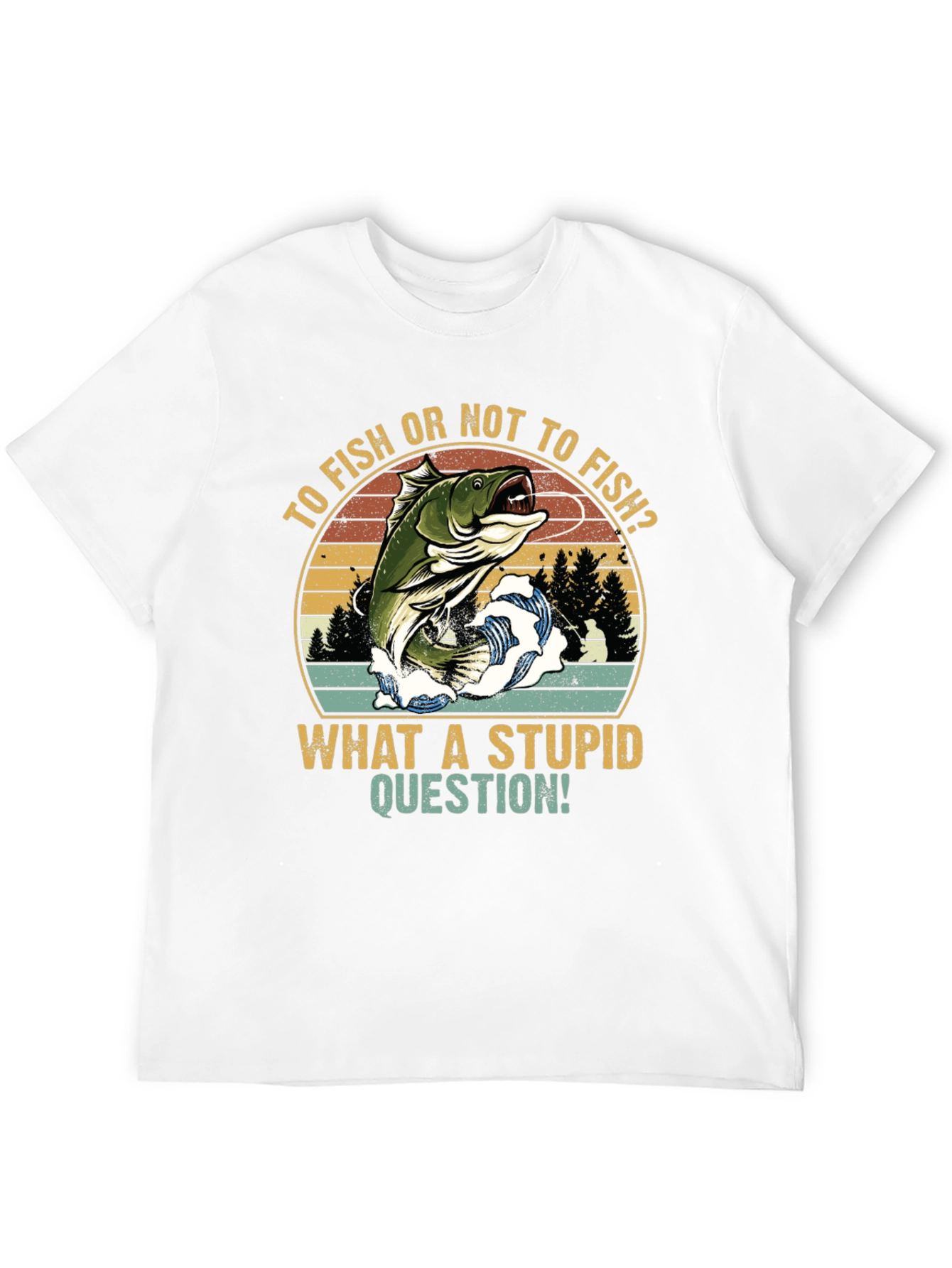 Fishing T-Shirt: To Fish Or Not To Fish?