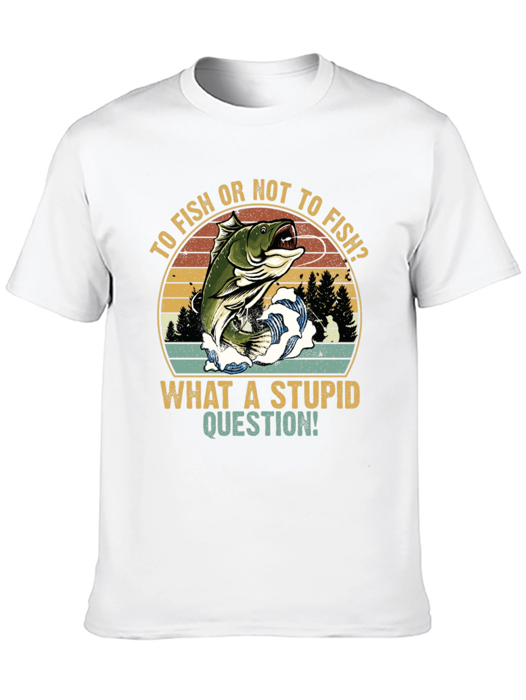 Fishing T-Shirt: To Fish Or Not To Fish?