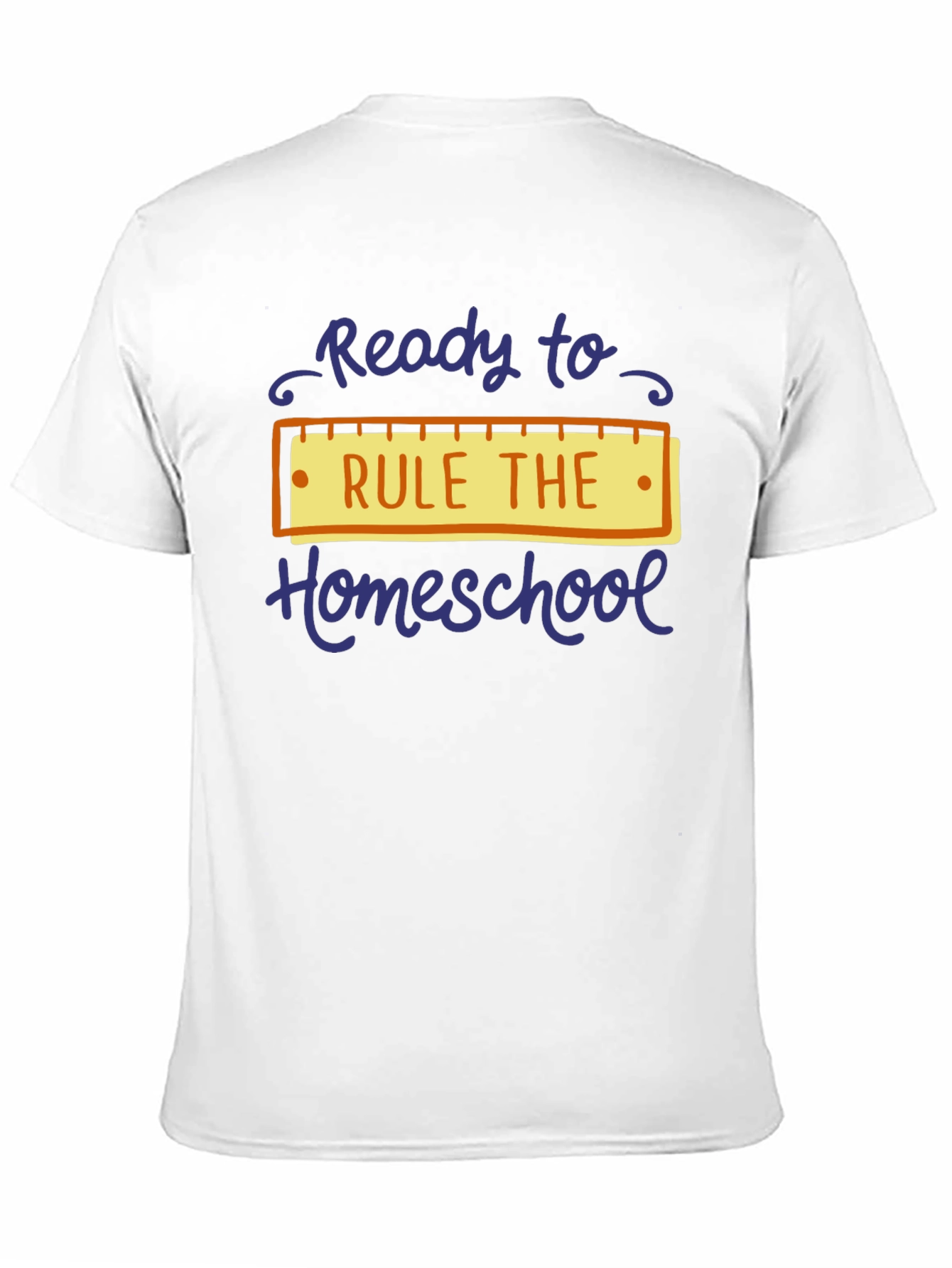 Ready to Rule the Homeschool T-Shirt