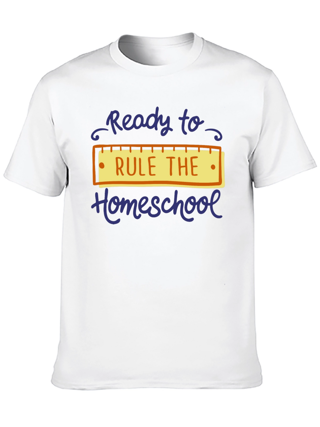 Ready to Rule the Homeschool T-Shirt