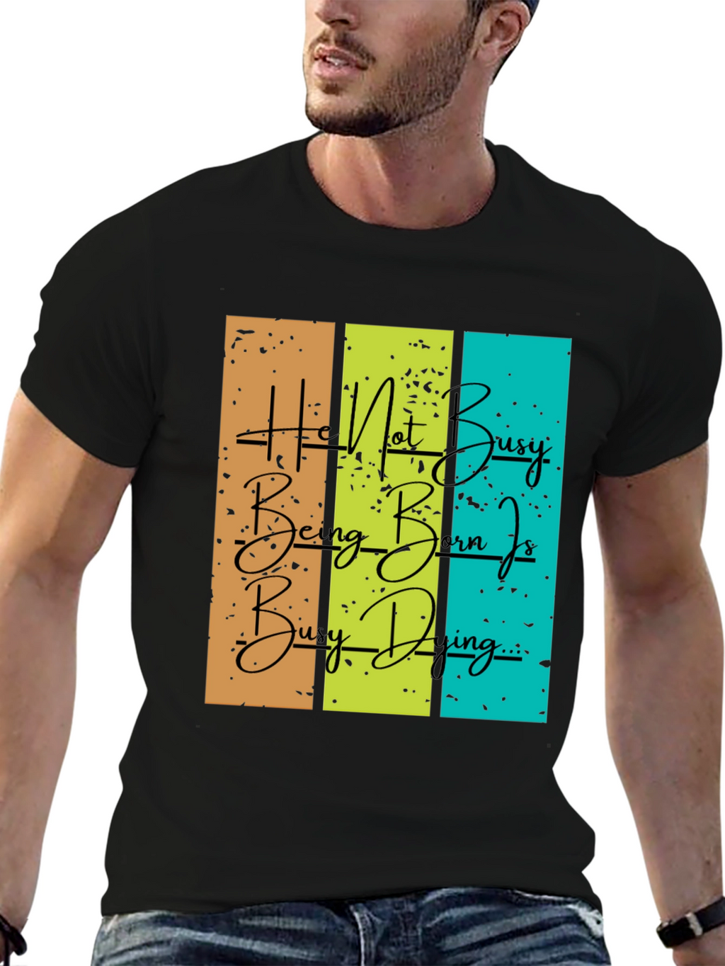 Be Busy Doing Graphic T-Shirt