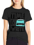 Time To Write T-Shirt Writers Gift