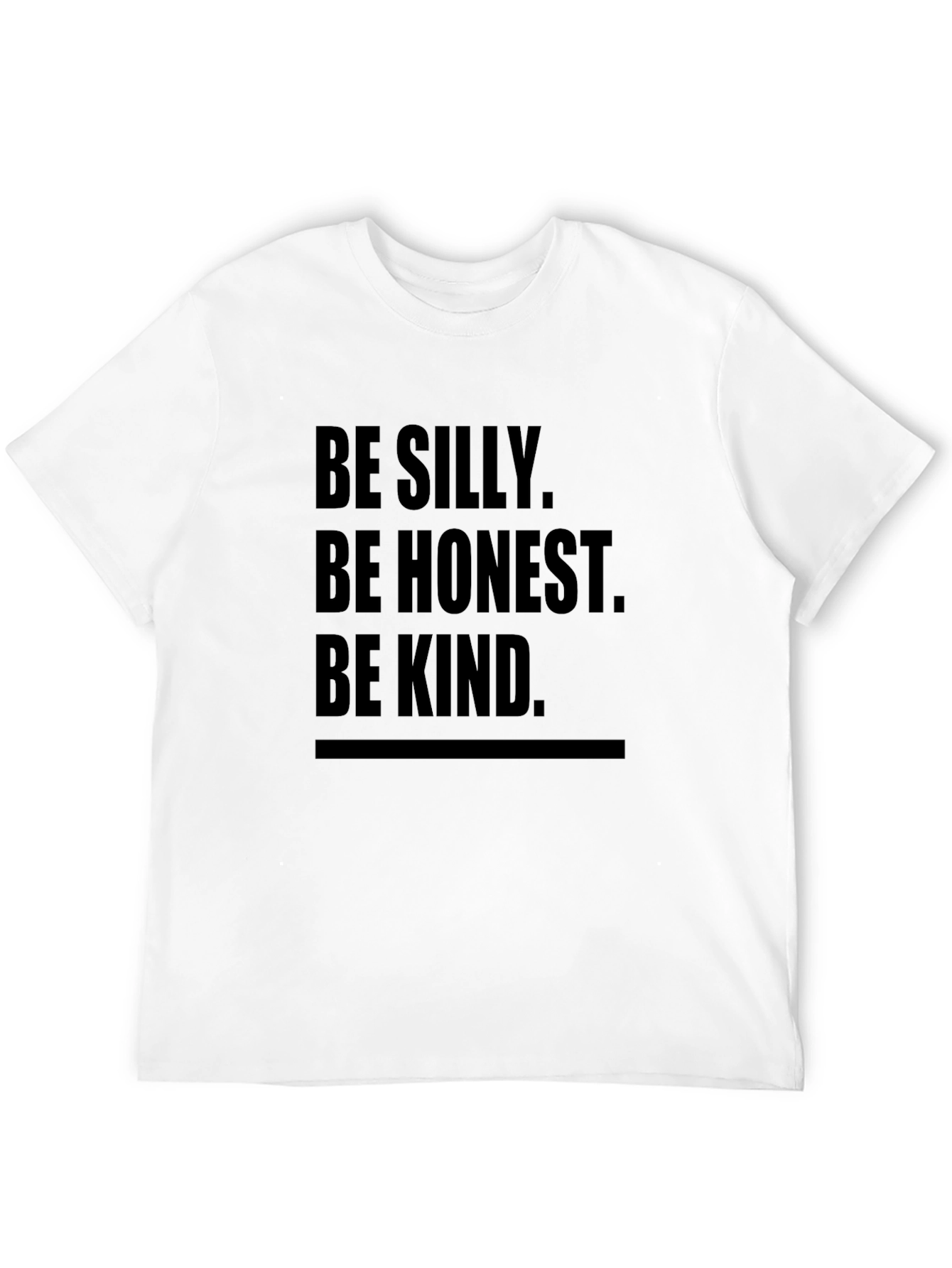 Be Silly Be Honest Be Kind Black Tee