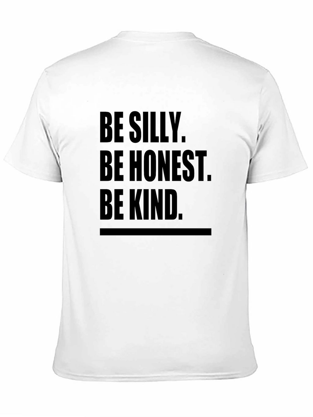 Be Silly Be Honest Be Kind Black Tee