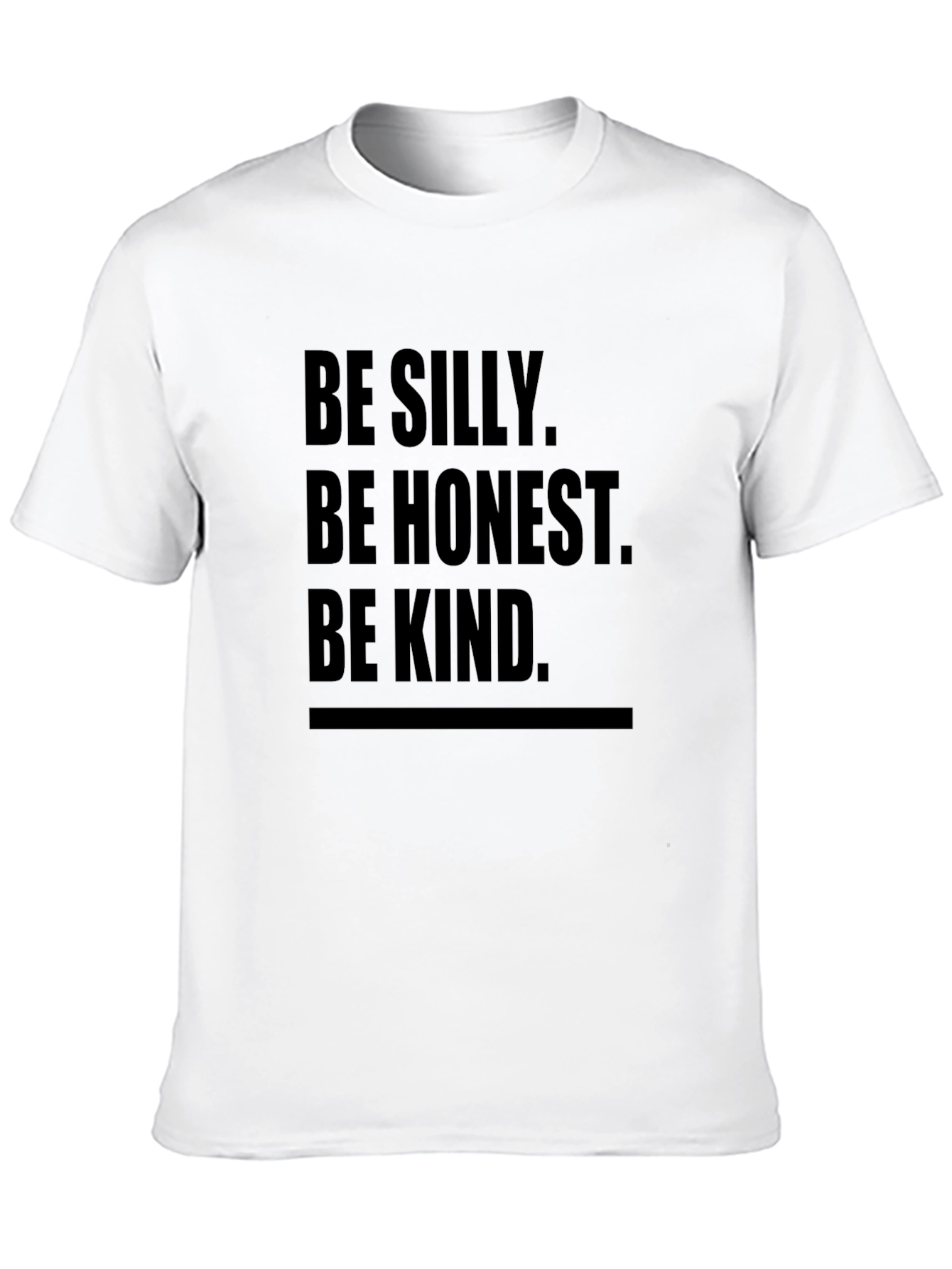 Be Silly Be Honest Be Kind Black Tee