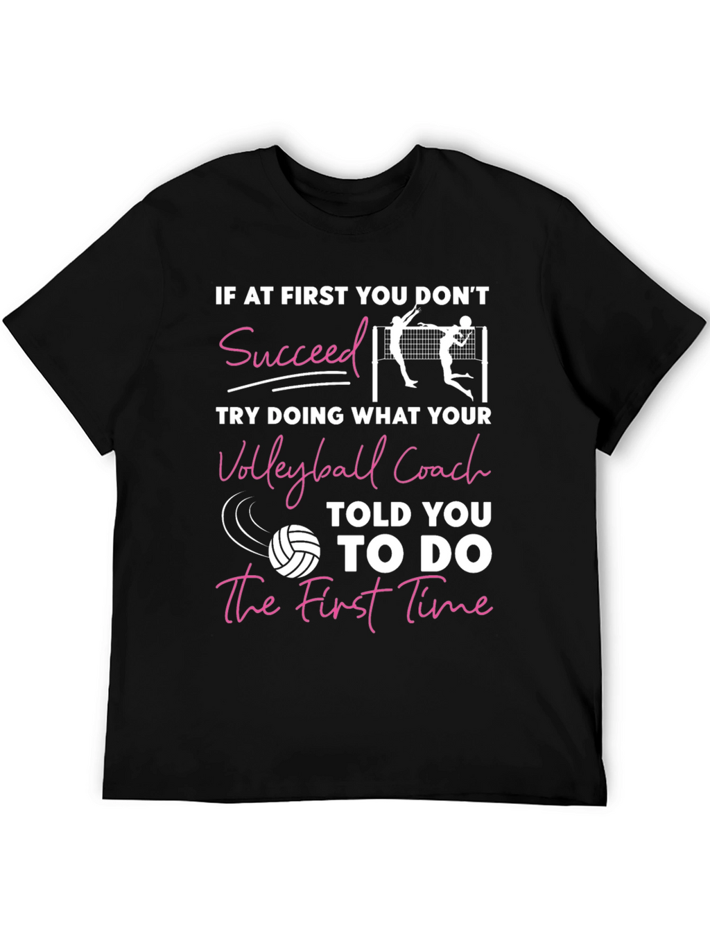 Volleyball Coach T-Shirt - Motivational Sports Tee