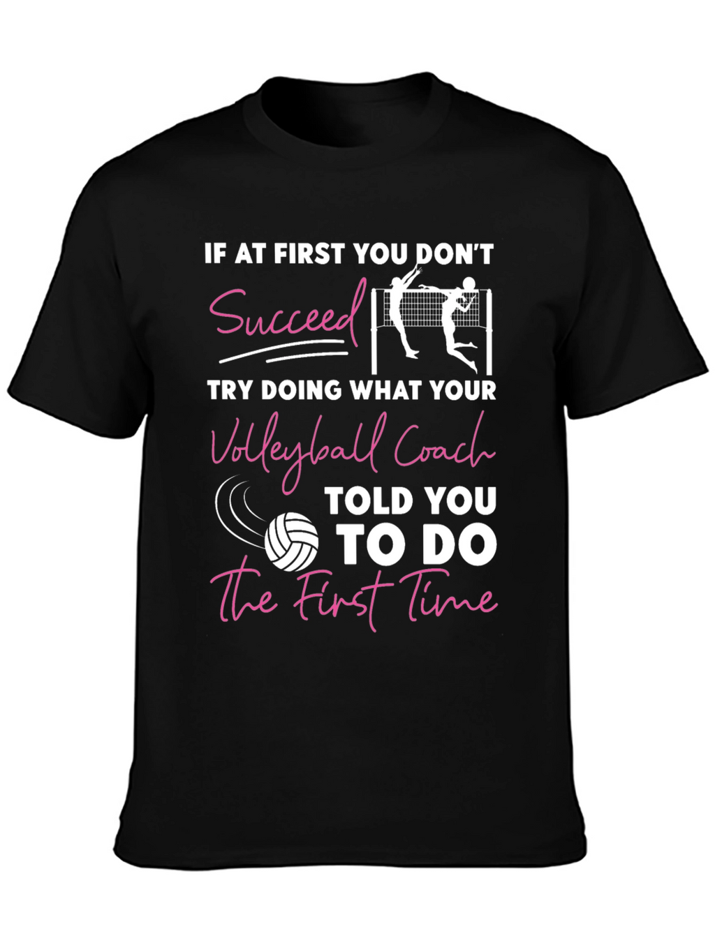 Volleyball Coach T-Shirt - Motivational Sports Tee