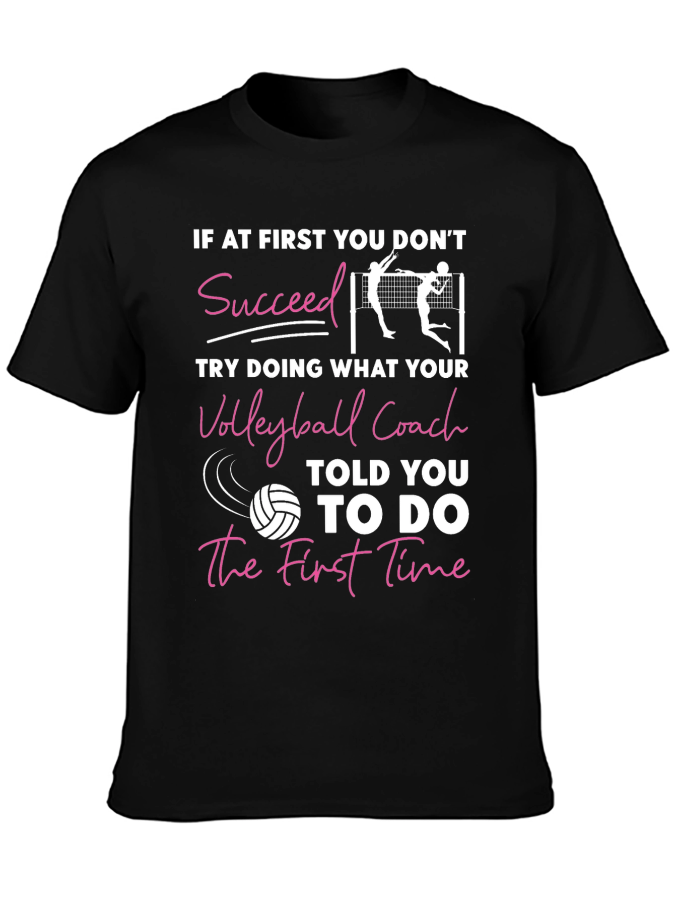 Volleyball Coach T-Shirt - Motivational Sports Tee