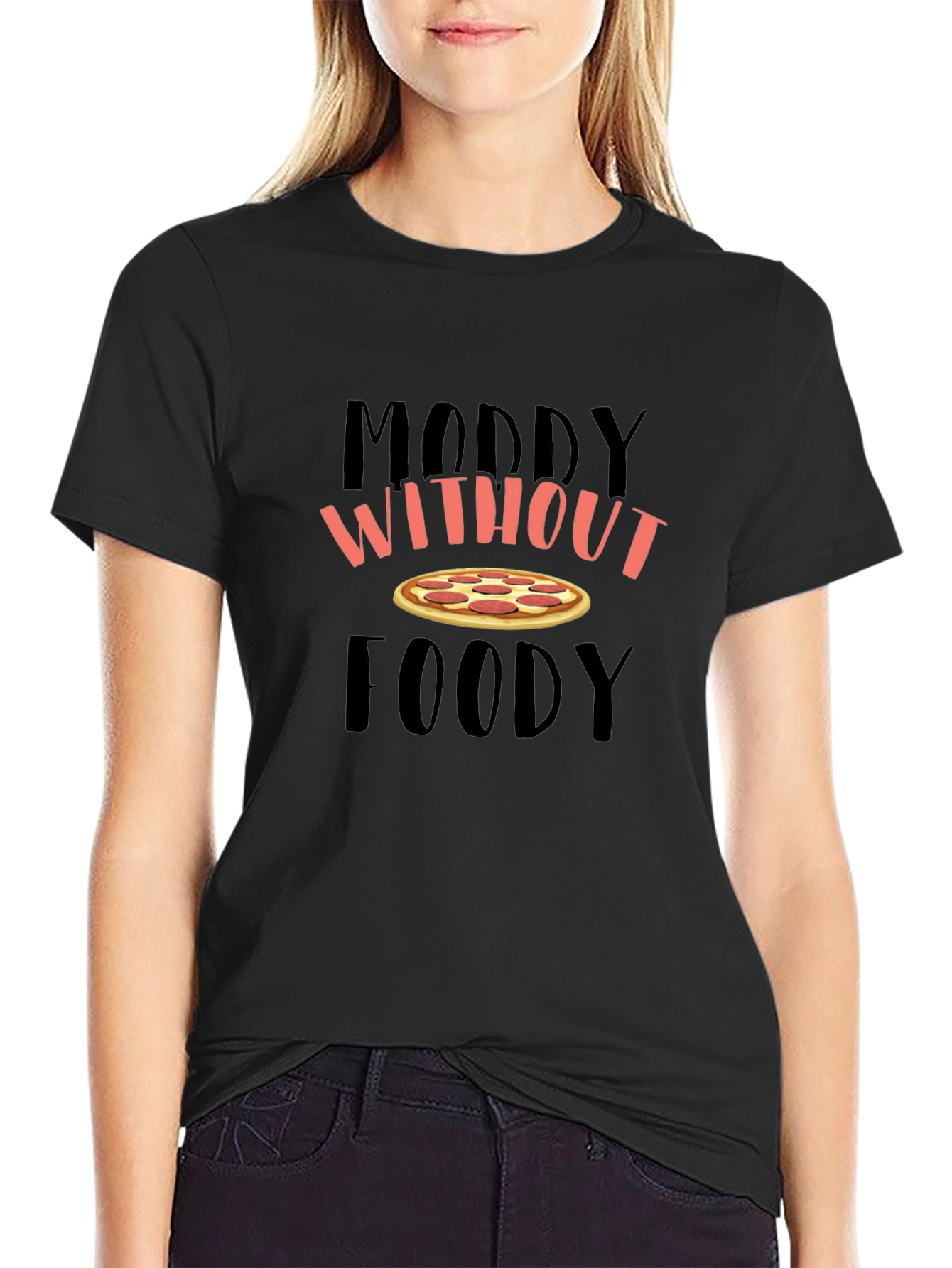 Moody Without Foody Pizza Graphic T-Shirt