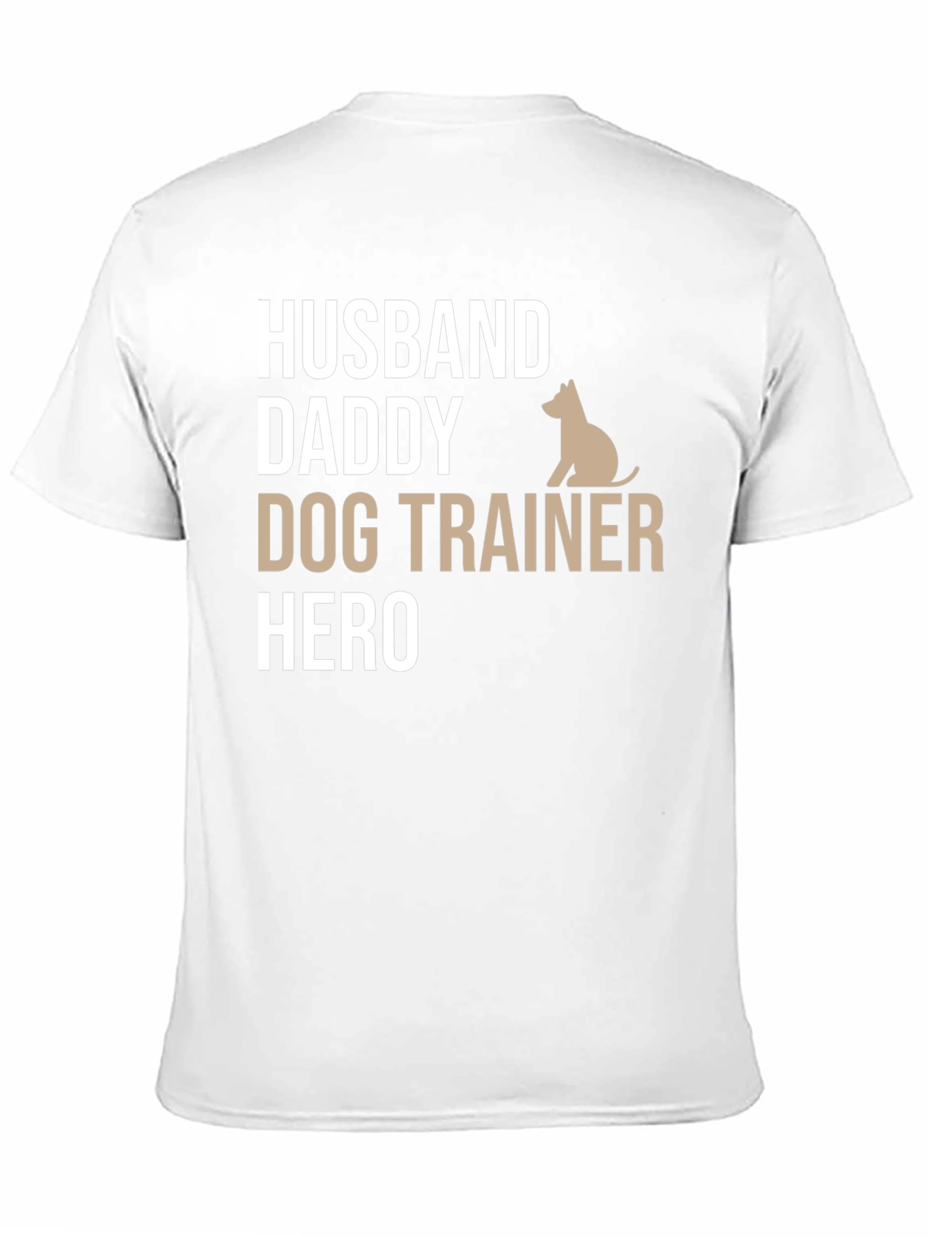 Husband Daddy Dog Trainer Hero T-Shirt