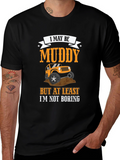 Muddy But Not Boring 4x4 Off-Road T-Shirt