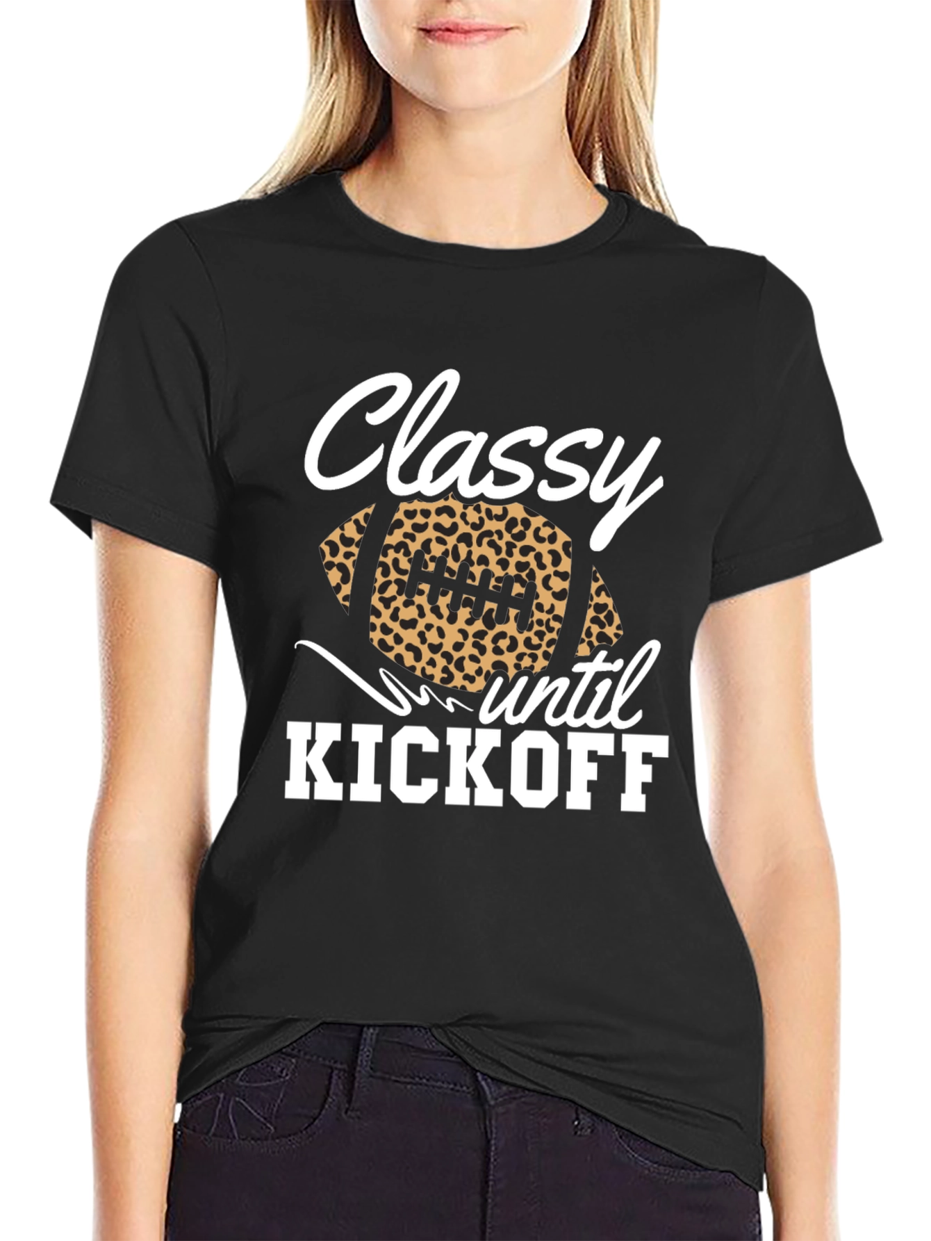Classy Until Kickoff Football Graphic Tee