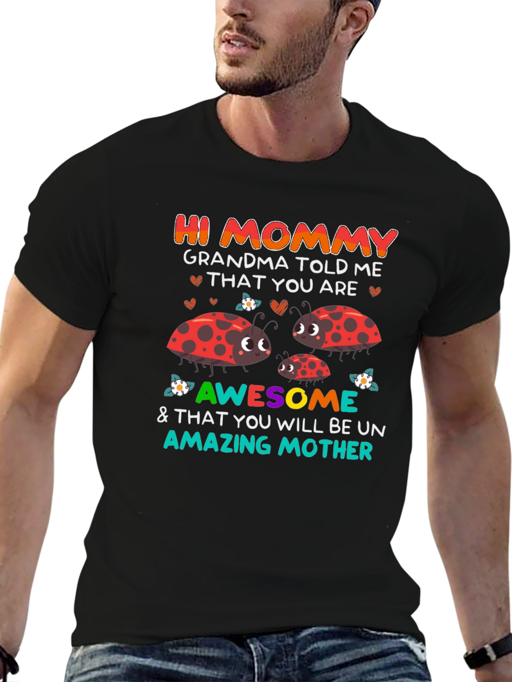 Hi Mommy T-Shirt - Grandma Told Me Design