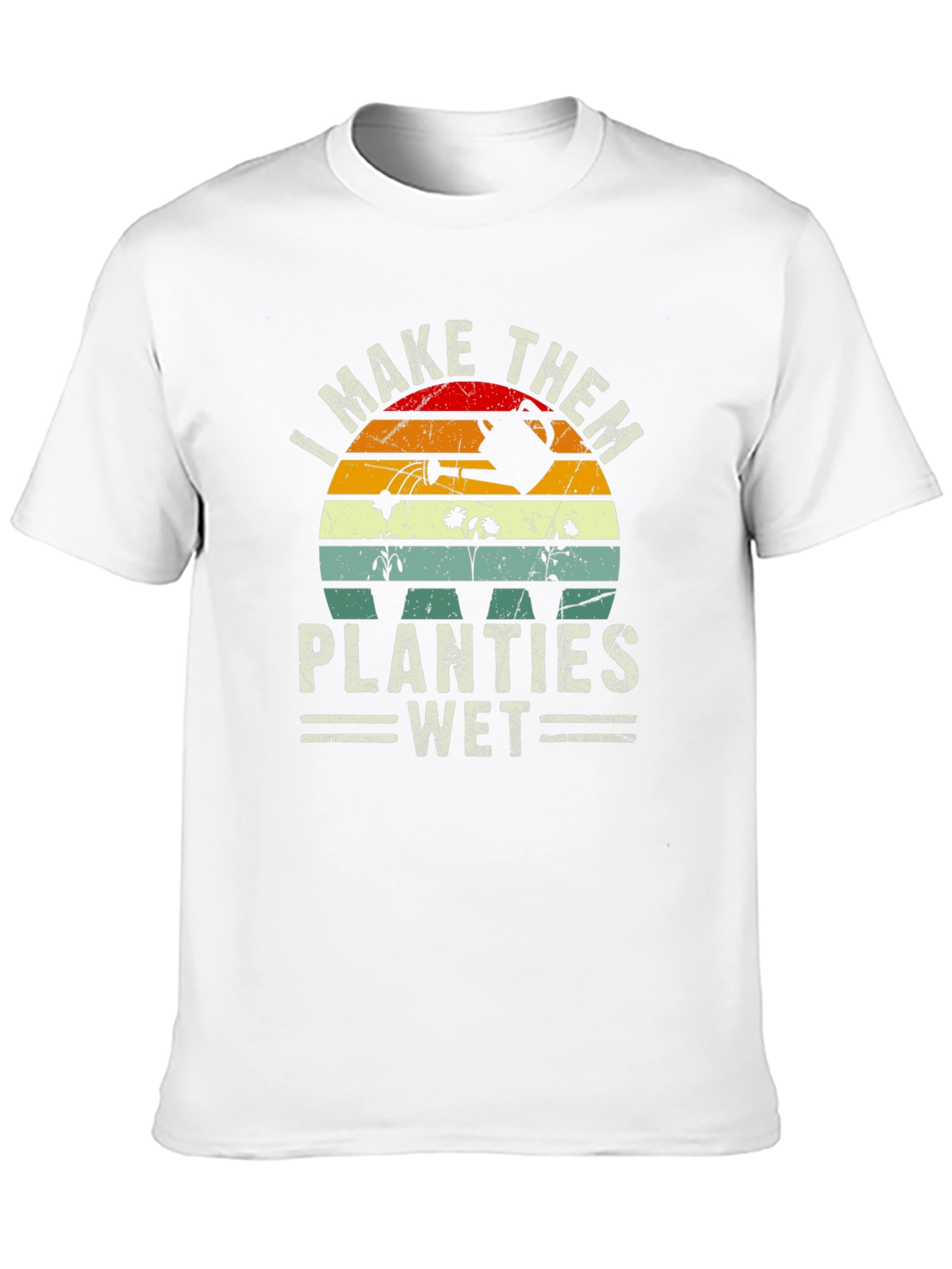 I Make Them Planties Wet Graphic T-Shirt