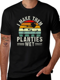 I Make Them Planties Wet Graphic T-Shirt